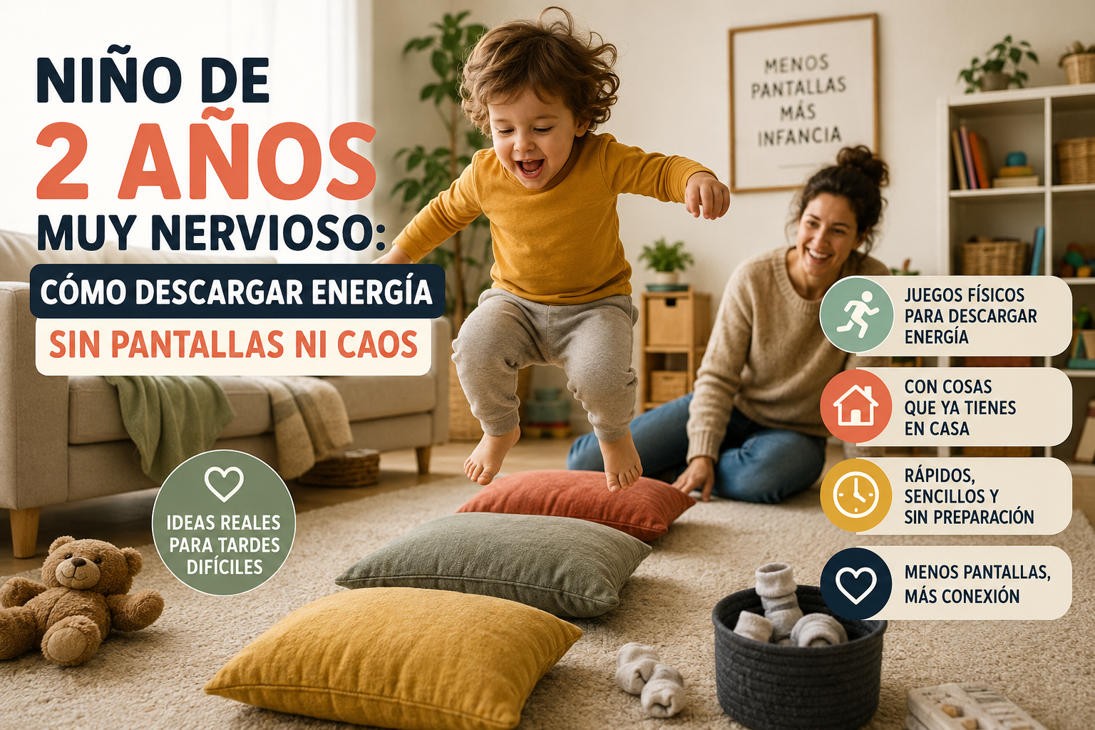Niño de 2 años muy nervioso: cómo descargar energía sin pantallas ni caos