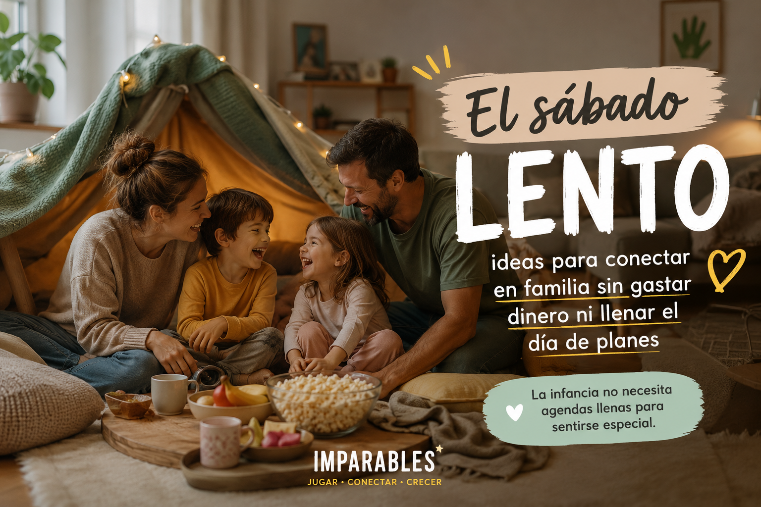 El sábado lento: planes en familia en casa para conectar sin agotarse